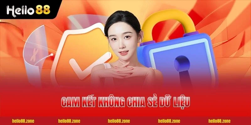 Cam kết không chia sẻ dữ liệu