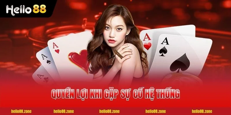 4 Miễn Trách Nhiệm HELLO88 Quyền lợi khi gặp sự cố hệ thống